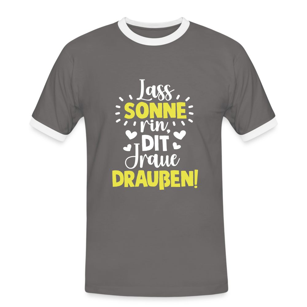 Lass Sonne rin, dit Jraue draußen! - Männer Ringer T-Shirt - Dunkelgrau/Weiß