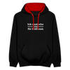 Ick quatsche nur für Süßkram - Kontrast Hoodie - Schwarz/Rot