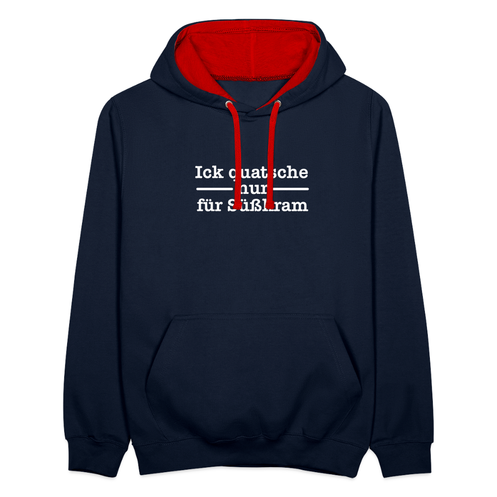 Ick quatsche nur für Süßkram - Kontrast Hoodie - Navy/Rot