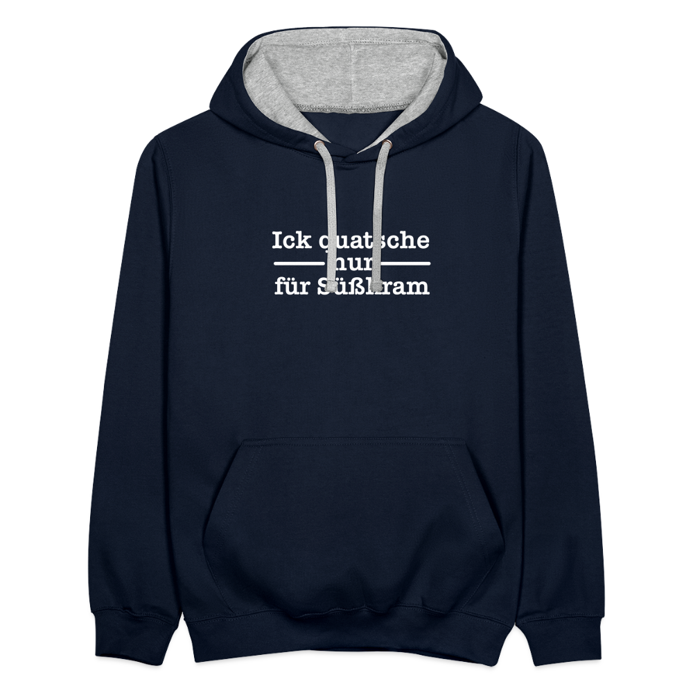 Ick quatsche nur für Süßkram - Kontrast Hoodie - Navy/Grau meliert