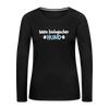 Mein biologischer Hund. - Frauen Premium Langarmshirt - Schwarz