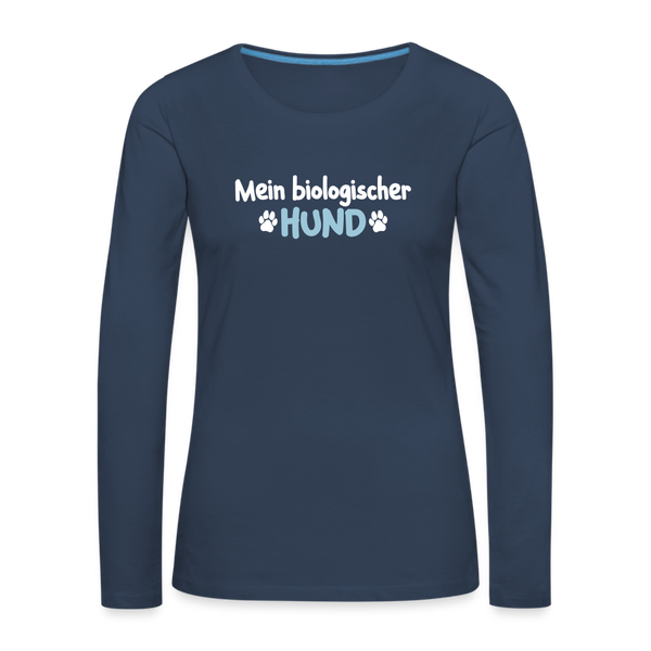 Mein biologischer Hund. - Frauen Premium Langarmshirt - Navy
