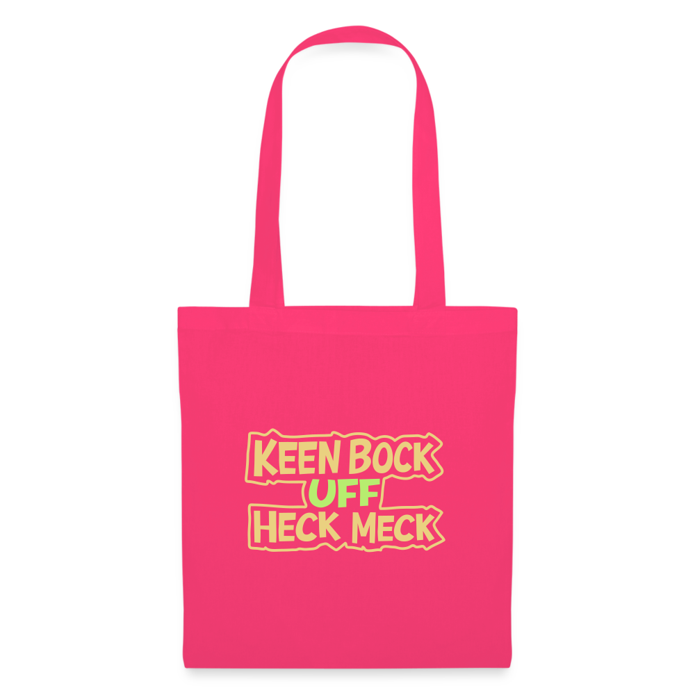 Keen Bock uff Heck Meck - Stoffbeutel - Azalea