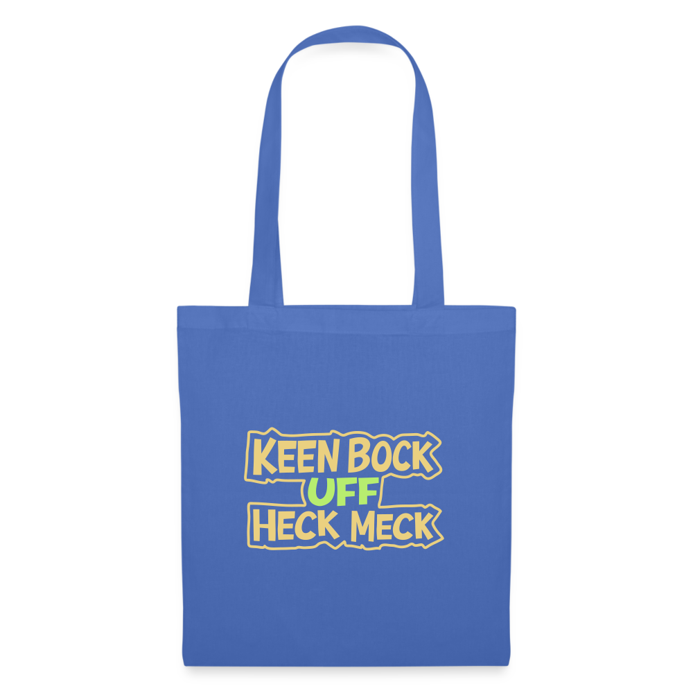 Keen Bock uff Heck Meck - Stoffbeutel - Hellblau