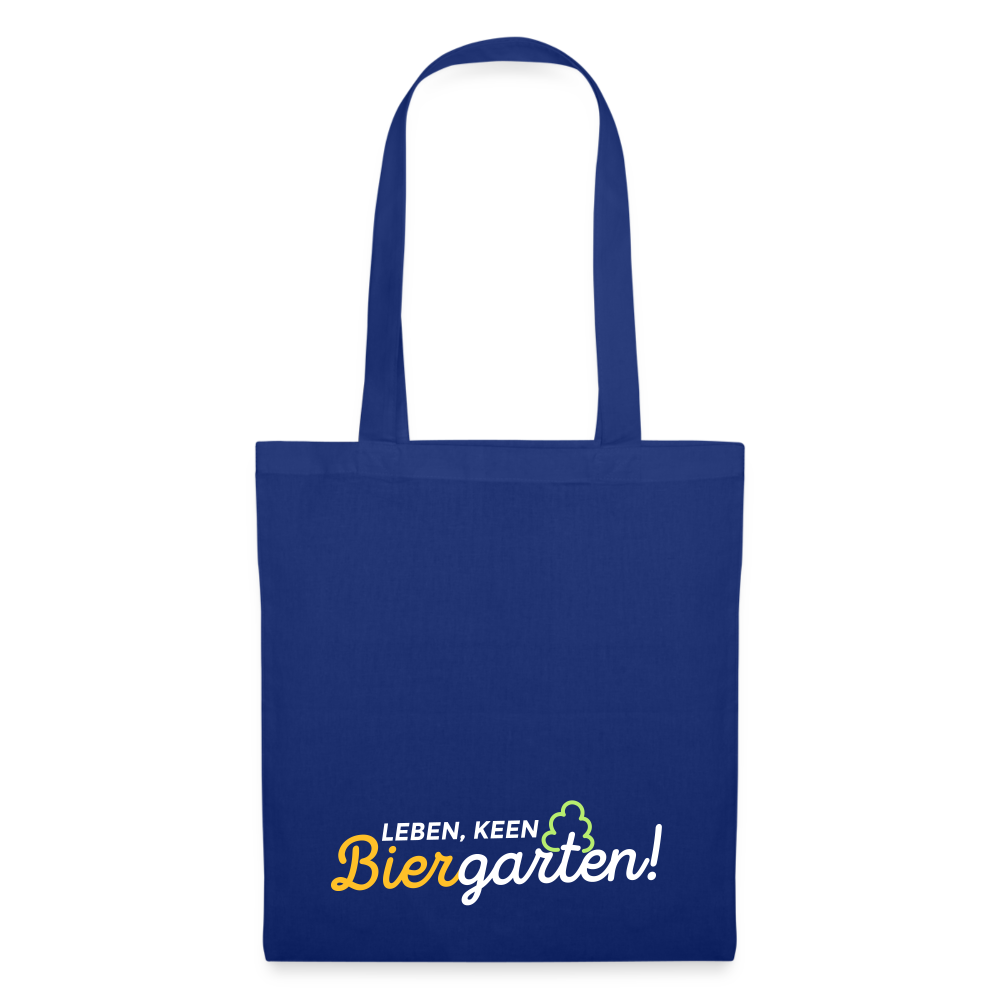 Leben, keen Biergarten! - Stoffbeutel - Royalblau