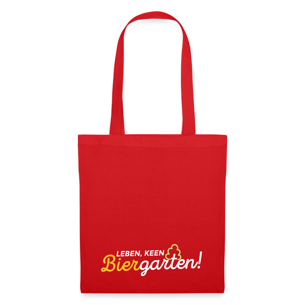 Leben, keen Biergarten! - Stoffbeutel - Rot