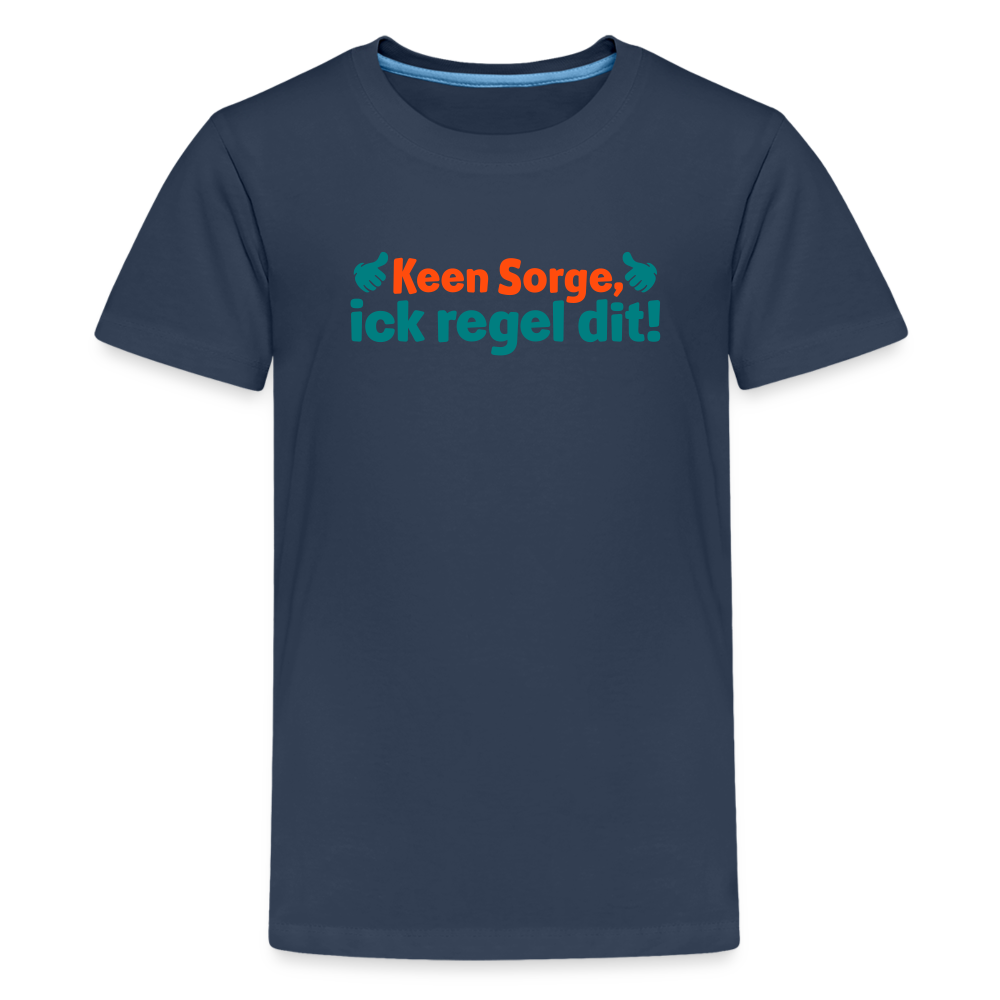 Keene Sorge, ick regel dit! - Teenager Premium T-Shirt - Navy