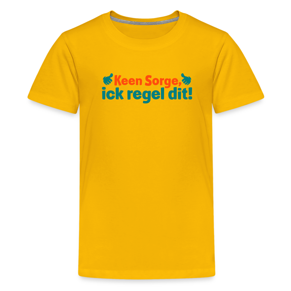 Keene Sorge, ick regel dit! - Teenager Premium T-Shirt - Sonnengelb