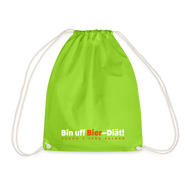 Bin uff Bier-Diät! (schon 3 Tage valorn) - Turnbeutel - Neongrün