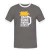 Ick kieke, staune, wunda mir, wie'n kühles Bier jefällt mir hier - Männer Ringer T-Shirt - Dunkelgrau/Weiß