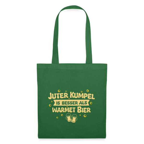 Juter Kumpel ist besser als warmet Bier - Stoffbeutel - Fichte
