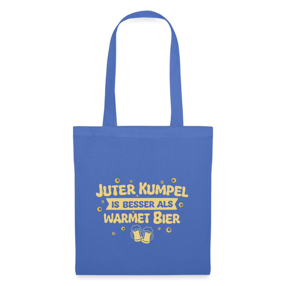 Juter Kumpel ist besser als warmet Bier - Stoffbeutel - Hellblau