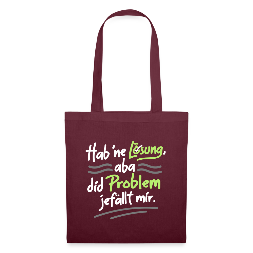 Hab 'ne Lösung, aba did Problem jefällt mir. - Stoffbeutel - Burgunderrot