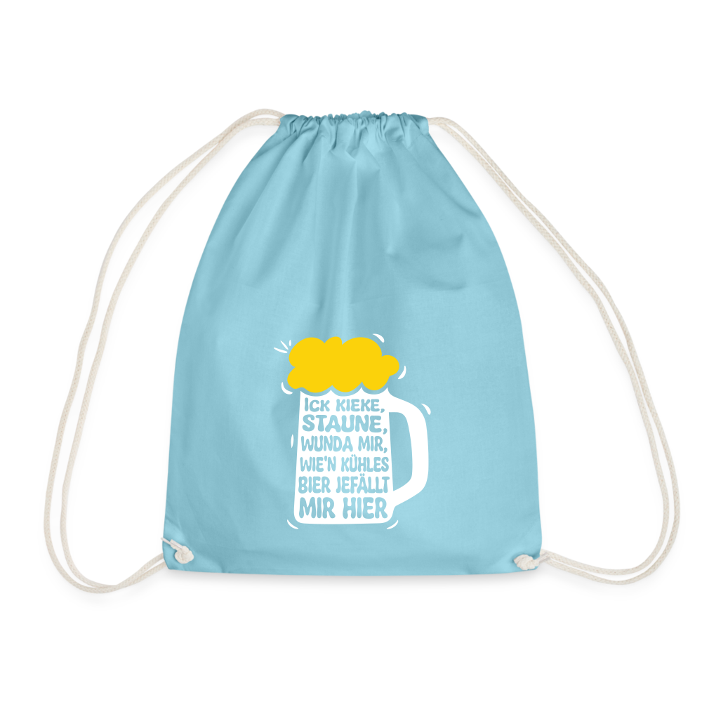 Ick kieke, staune, wunda mir, wie'n kühles Bier jefällt mir hier - Turnbeutel - Aqua