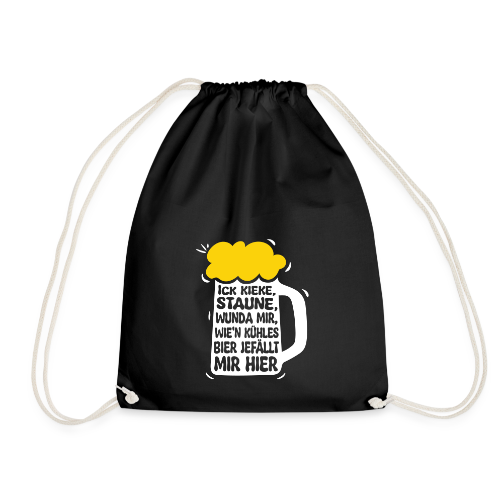 Ick kieke, staune, wunda mir, wie'n kühles Bier jefällt mir hier - Turnbeutel - Schwarz