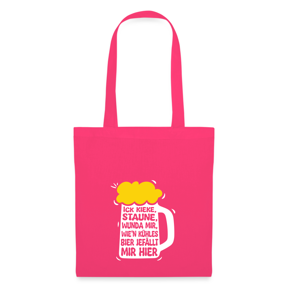 Ick kieke, staune, wunda mir, wie'n kühles Bier jefällt mir hier - Stoffbeutel - Azalea