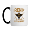Ironie is meene Superkraft! - Tasse zweifarbig