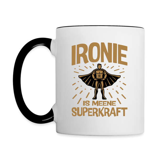 Ironie is meene Superkraft! - Tasse zweifarbig