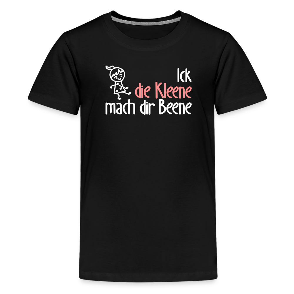 Ick, die Kleene, mach dir Beene! - Teenager Premium T-Shirt - Schwarz