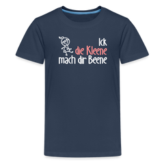 Ick, die Kleene, mach dir Beene! - Teenager Premium T-Shirt