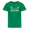 Ick, die Kleene, mach dir Beene! - Teenager Premium T-Shirt - Kelly Green