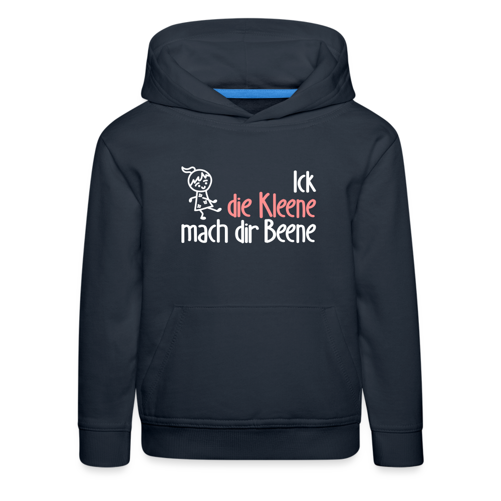 Ick, die Kleene, mach dir Beene! - Kinder Premium Hoodie - Navy