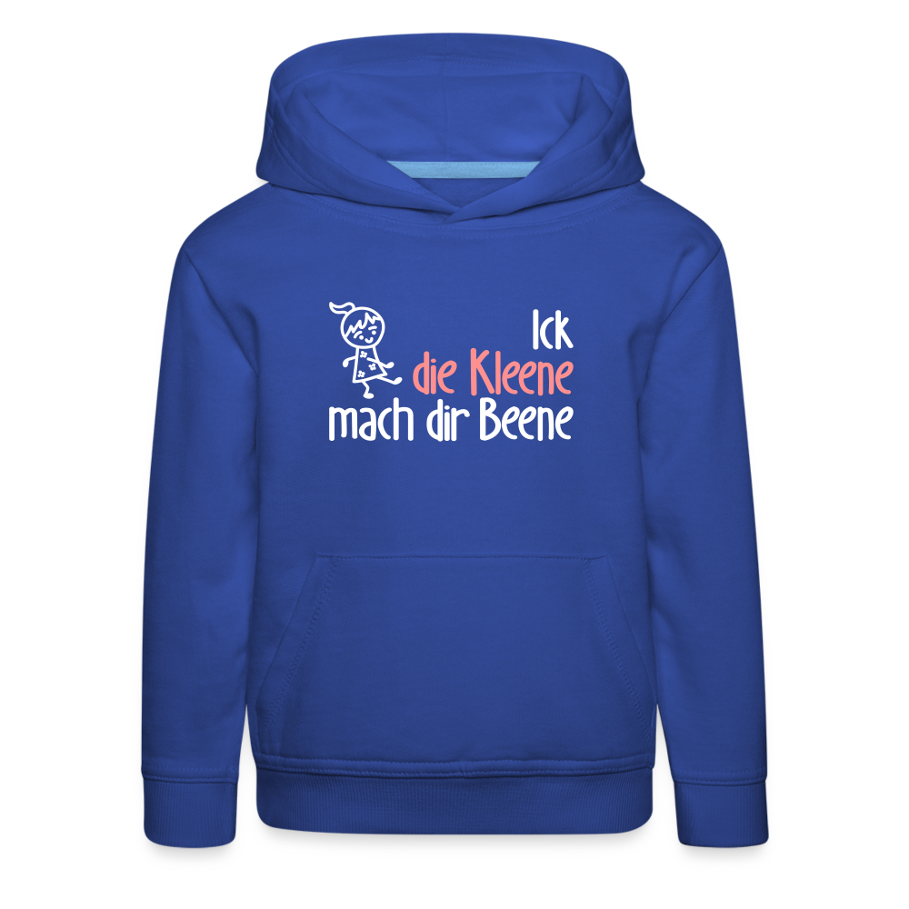 Ick, die Kleene, mach dir Beene! - Kinder Premium Hoodie - Royalblau