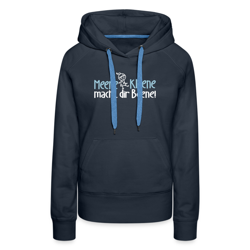 Meene Kleene macht dir Beene! - Frauen Premium Hoodie - Navy