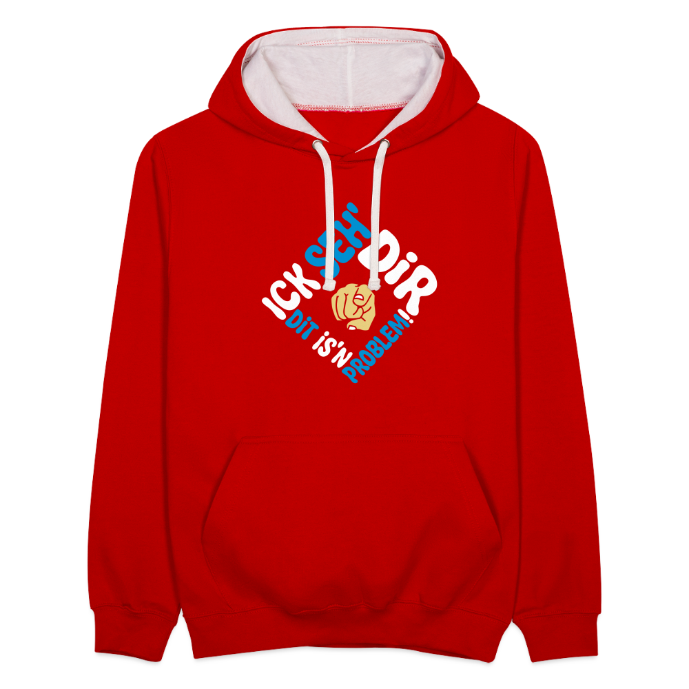 Ick seh' dir. Dit is'n Problem. - Kontrast Hoodie - Rot/Weiß