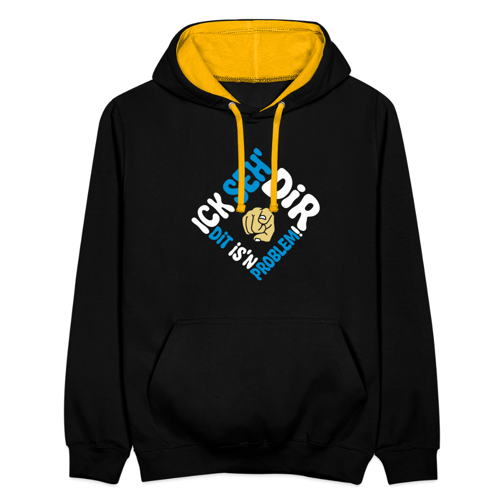 Ick seh' dir. Dit is'n Problem. - Kontrast Hoodie - Schwarz/Gold