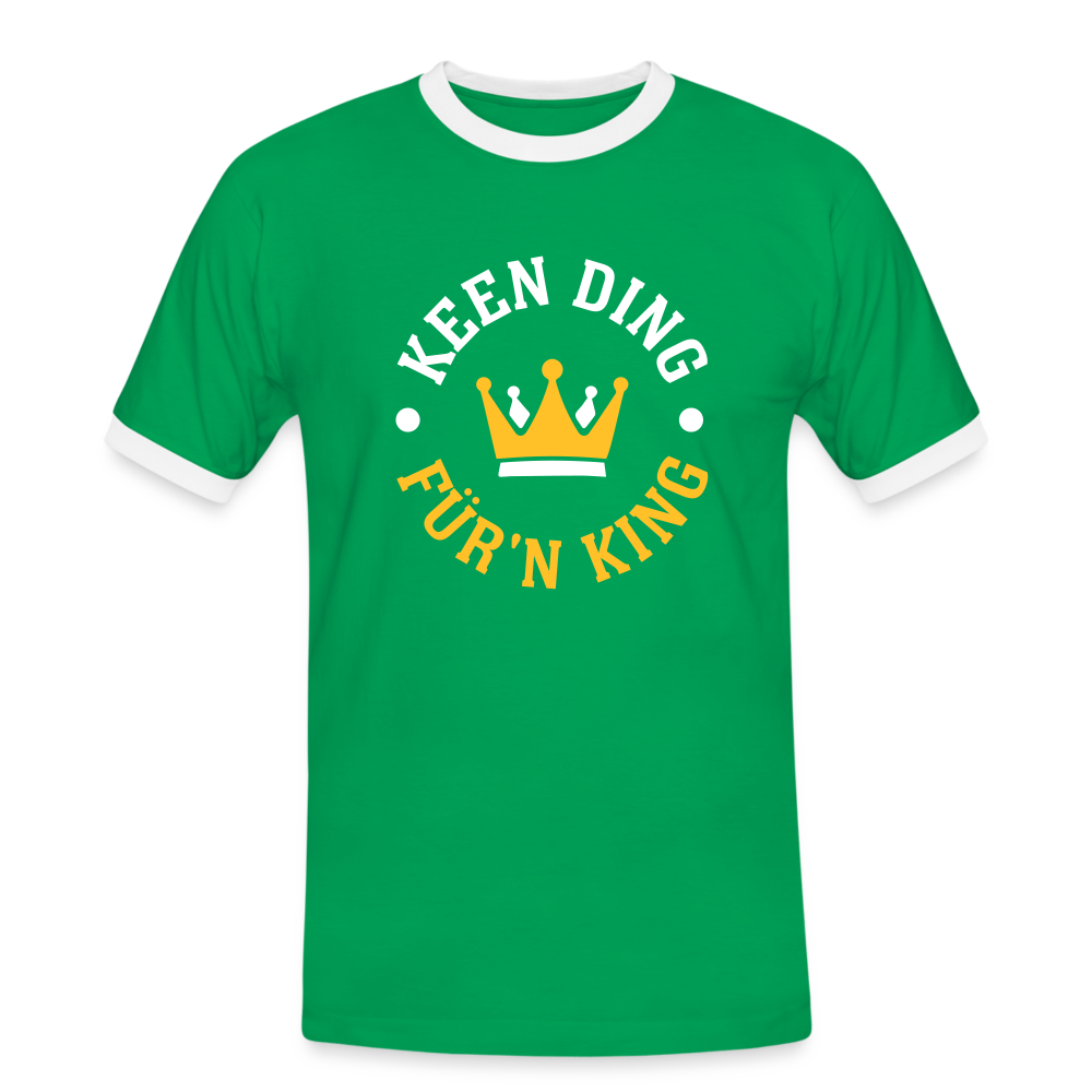 Keen Ding für'n King - Männer Ringer T-Shirt - Kelly Green/Weiß