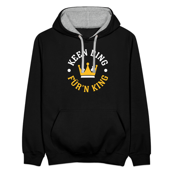 Keen Ding für'n King - Kontrast Hoodie - Schwarz/Grau meliert