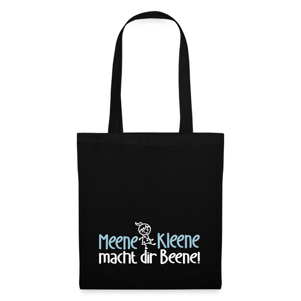 Meene Kleene macht dir Beene! - Stoffbeutel - Schwarz