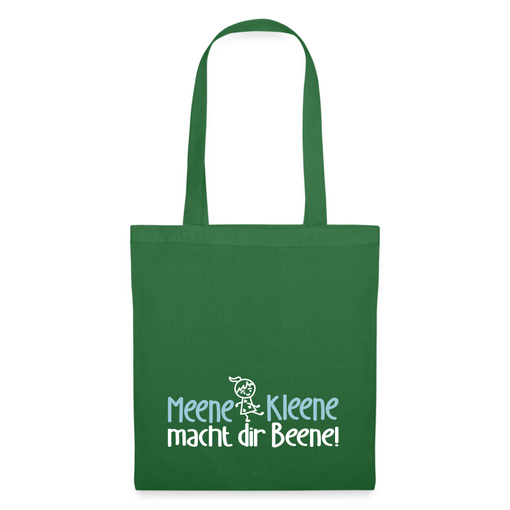 Meene Kleene macht dir Beene! - Stoffbeutel - Fichte