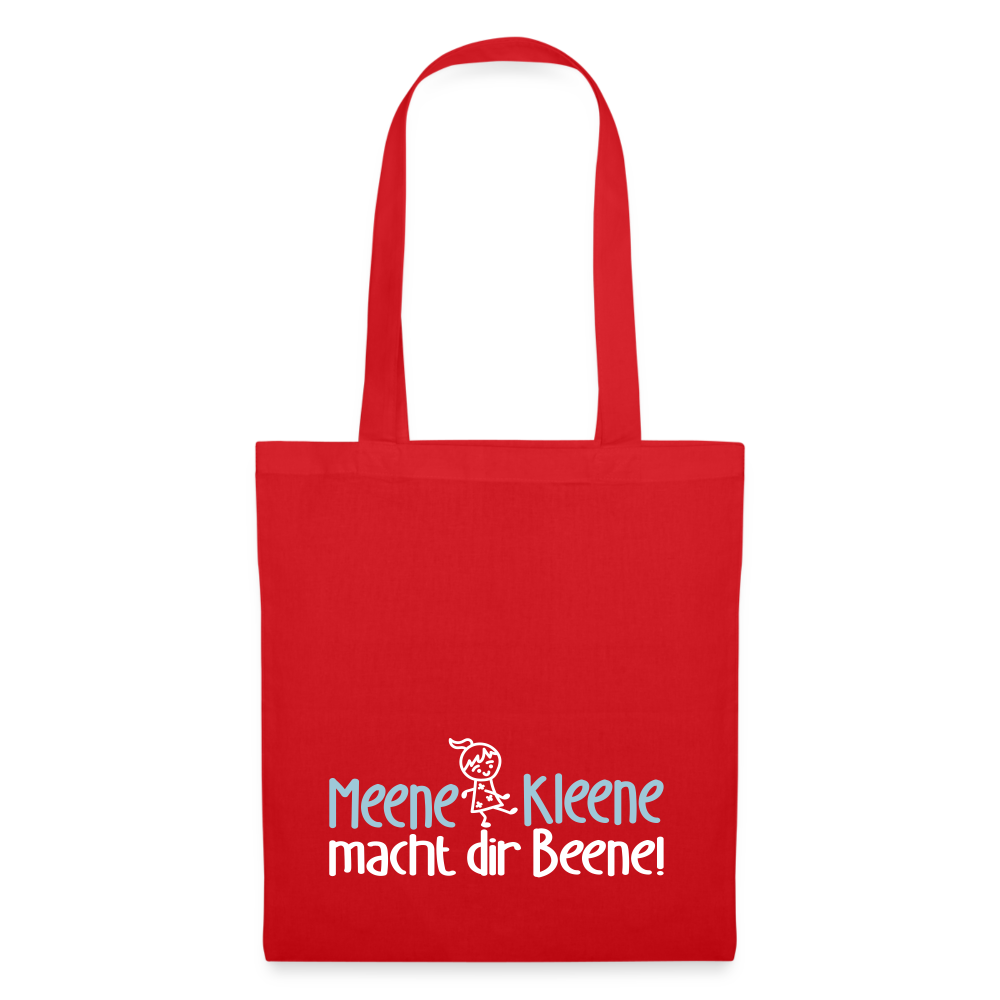 Meene Kleene macht dir Beene! - Stoffbeutel - Rot