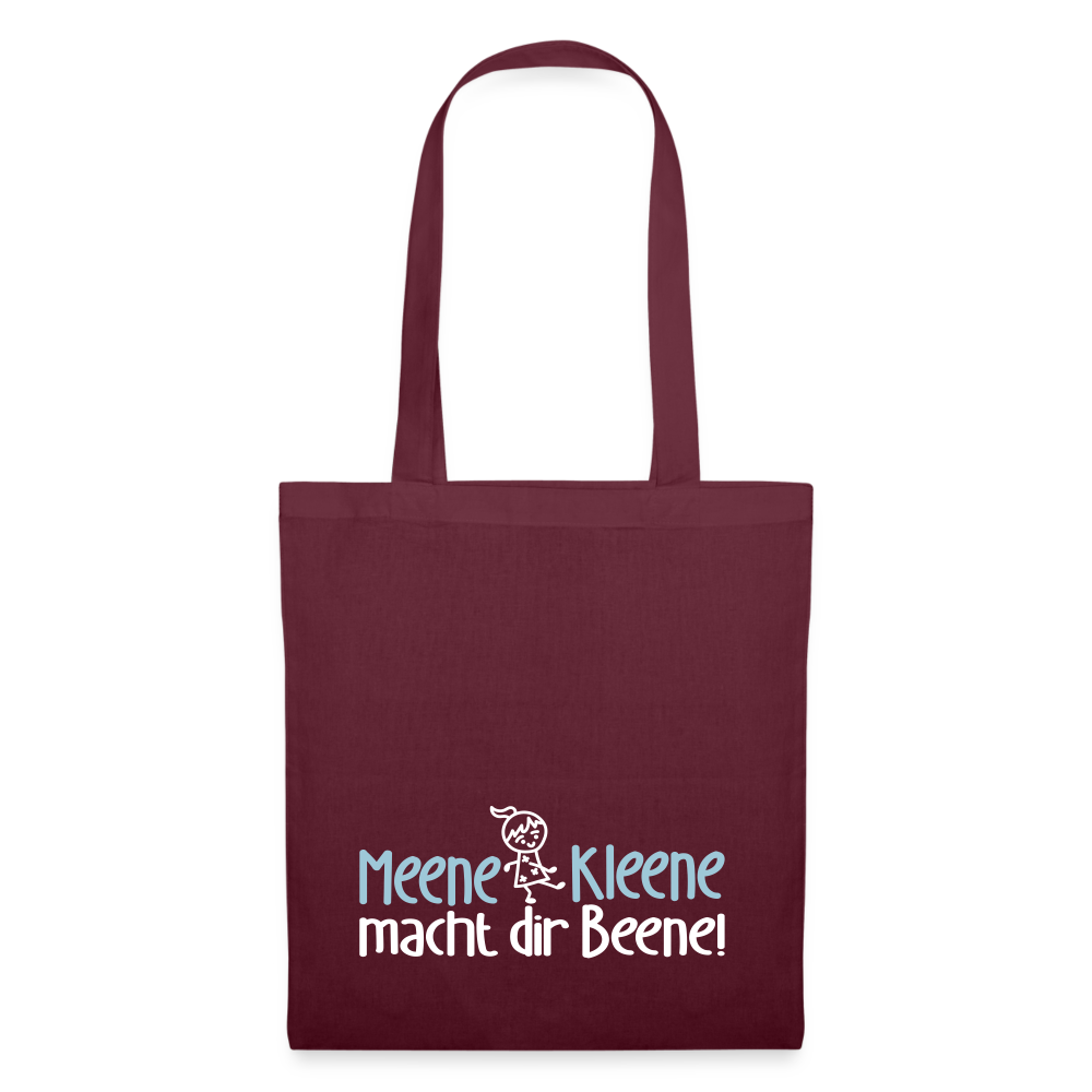 Meene Kleene macht dir Beene! - Stoffbeutel - Burgunderrot