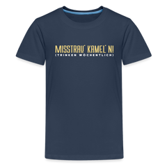 Misstrau' Kamel'n! (trinken wöchentlich) - Teenager Premium T-Shirt