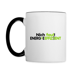 Nich faul! Energieeffizient! - Tasse zweifarbig