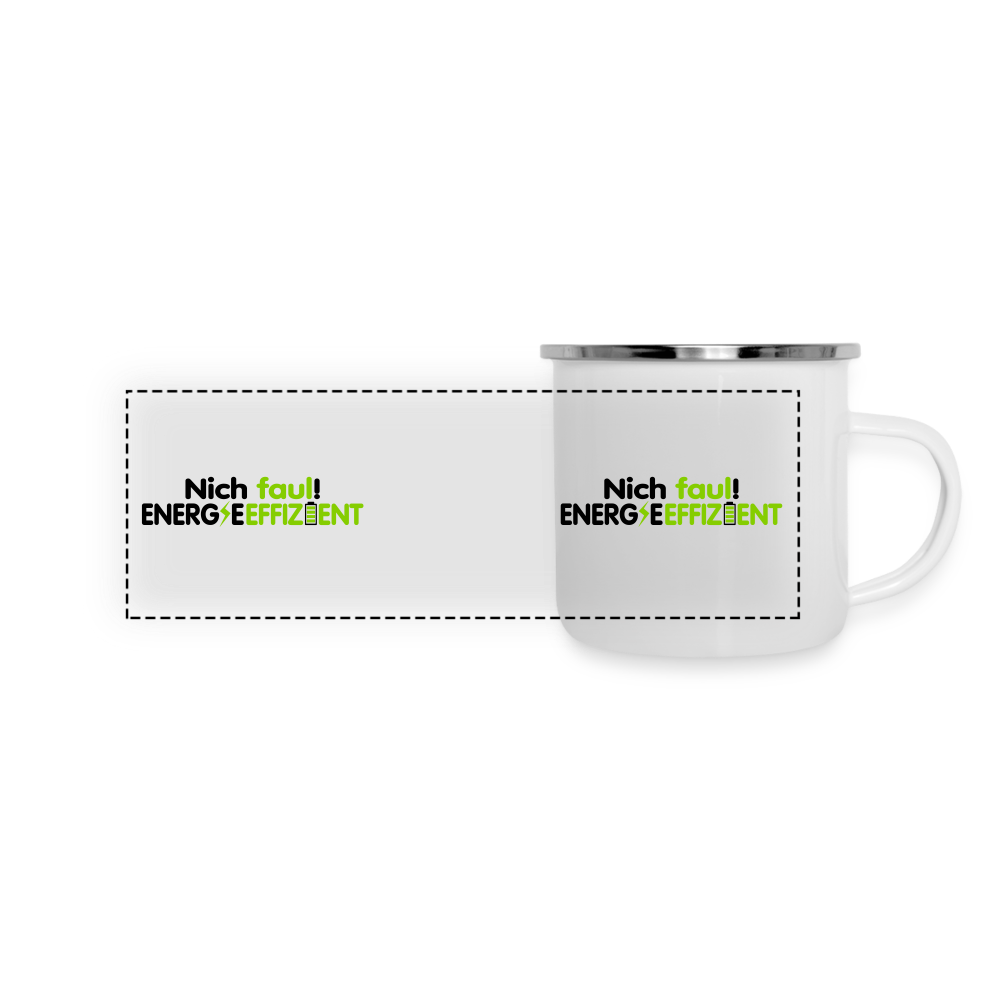 Nich faul! Energieeffizient! - Emaille Tasse - weiß