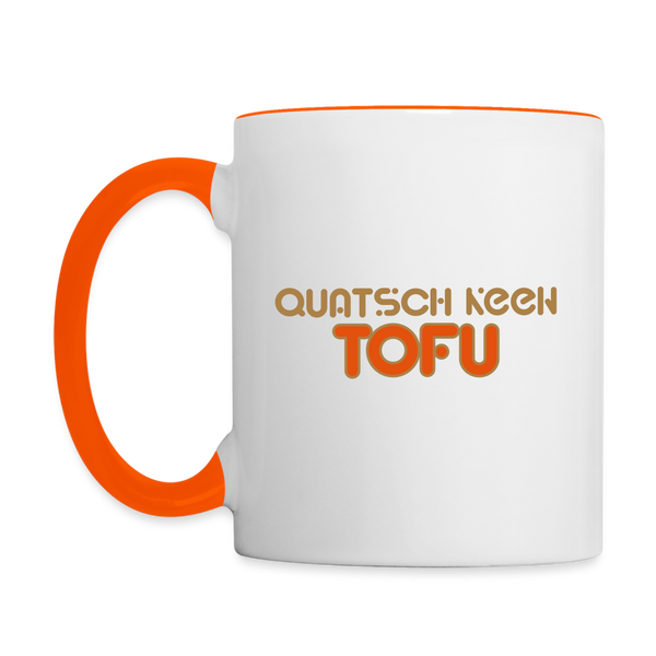 Quatsch keen Tofu! - Tasse zweifarbig