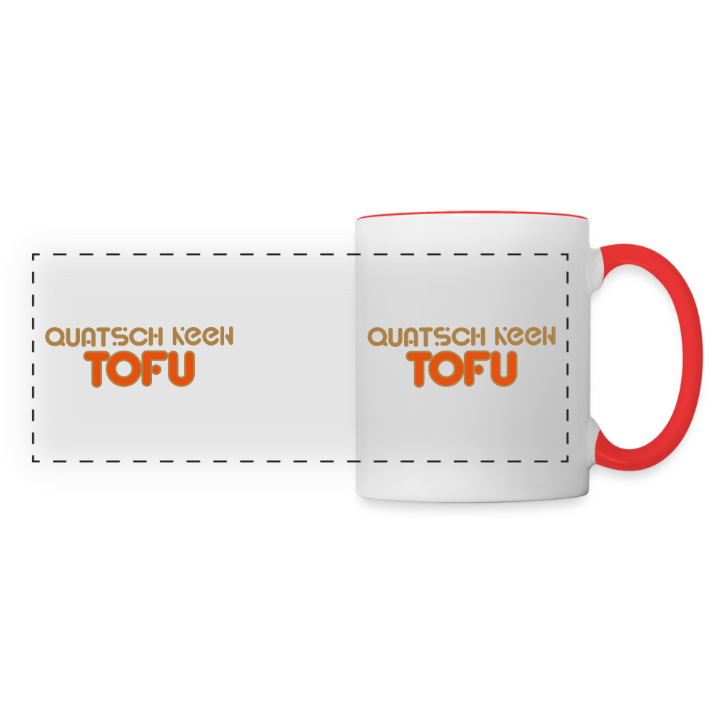 Quatsch keen Tofu! - Tasse zweifarbig - Weiß/Rot