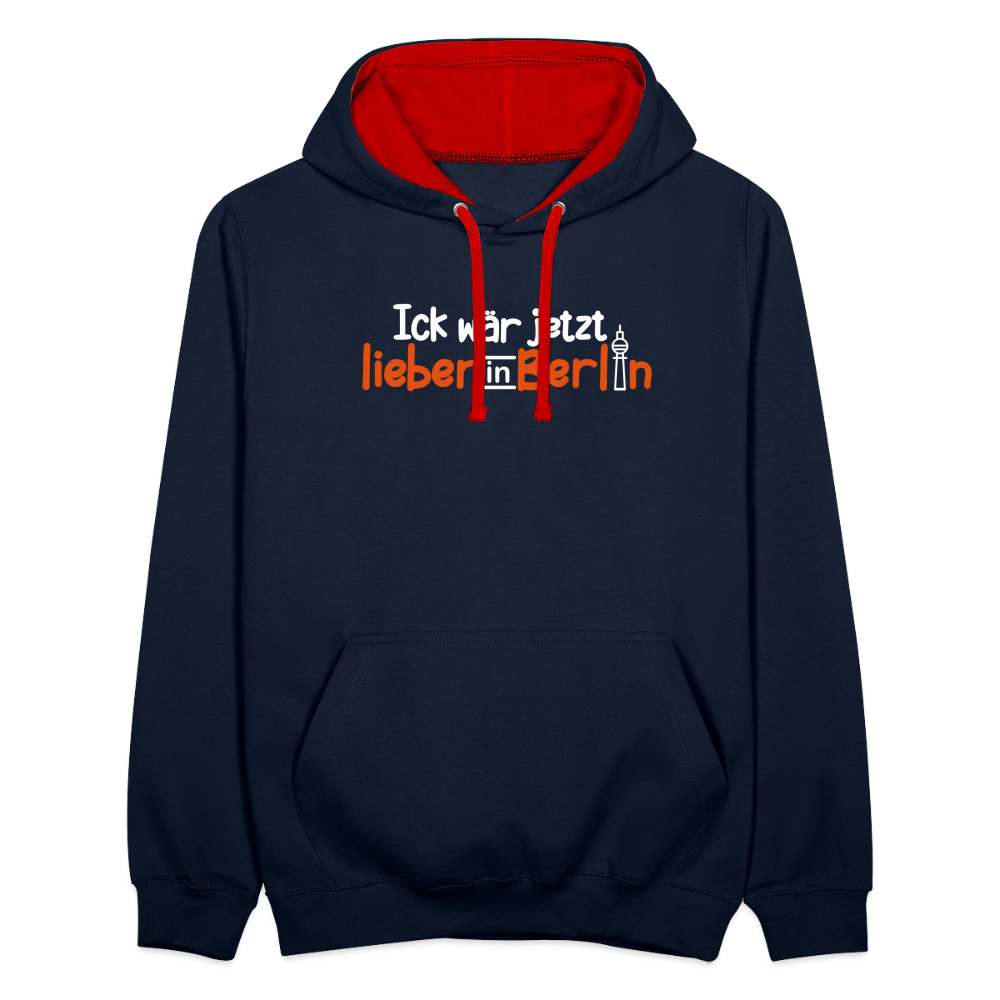 Ick wär jetzt lieber in Berlin - Kontrast Hoodie - Navy/Rot