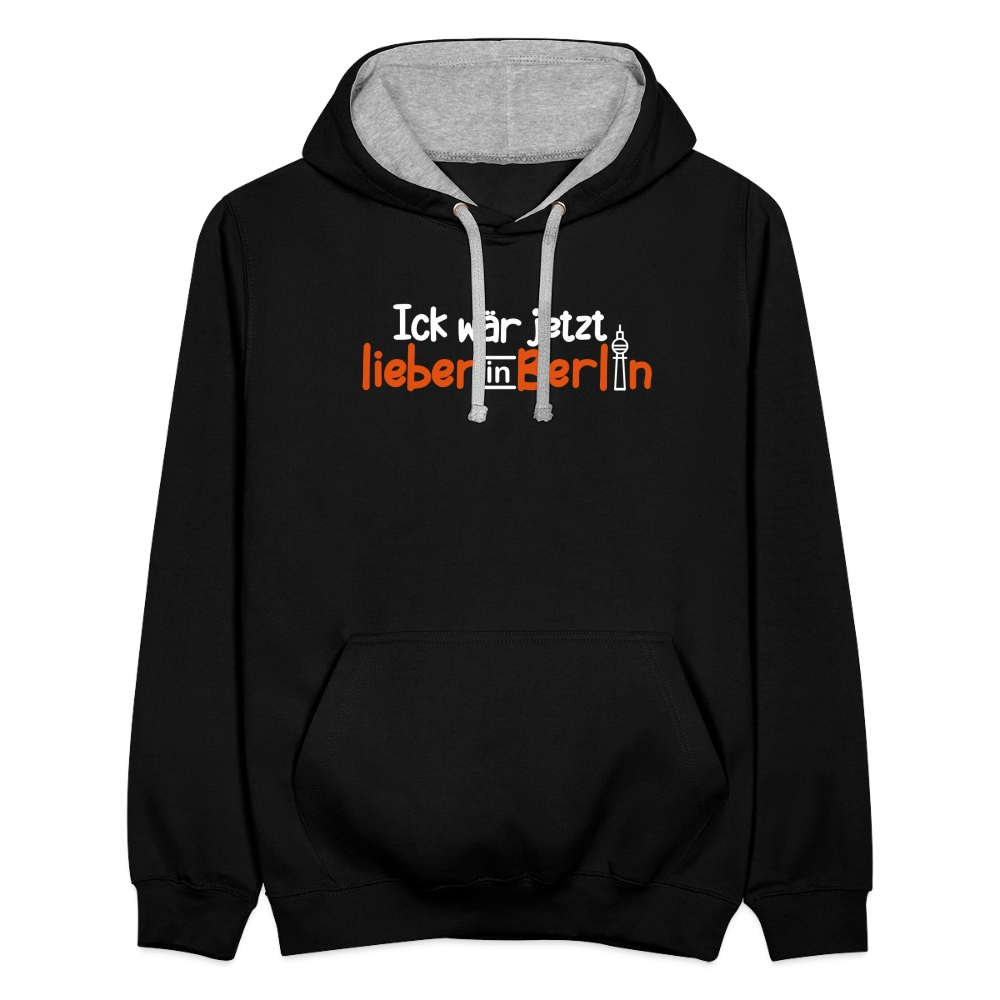 Ick wär jetzt lieber in Berlin - Kontrast Hoodie - Schwarz/Grau meliert