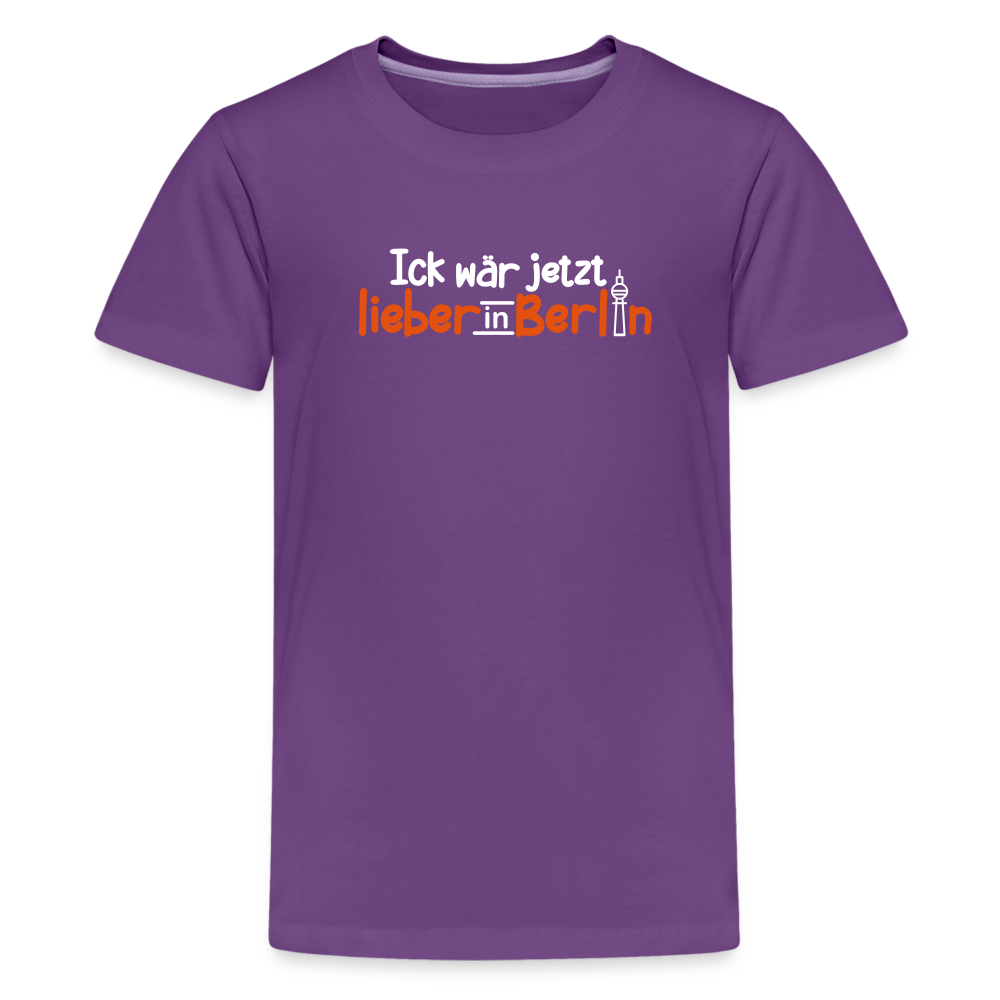 Ick wär jetzt lieber in Berlin - Teenager Premium T-Shirt - Lila