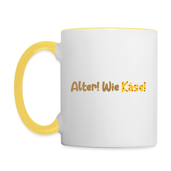 Alter! Wie Käse! - Tasse zweifarbig