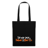 Ick wär jetzt lieber in Berlin - Stoffbeutel - Schwarz