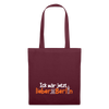 Ick wär jetzt lieber in Berlin - Stoffbeutel - Burgunderrot