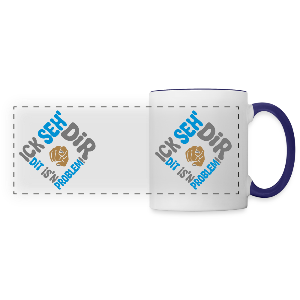 Ick seh' dir. Dit is'n Problem. - Tasse zweifarbig - Weiß/Kobaltblau