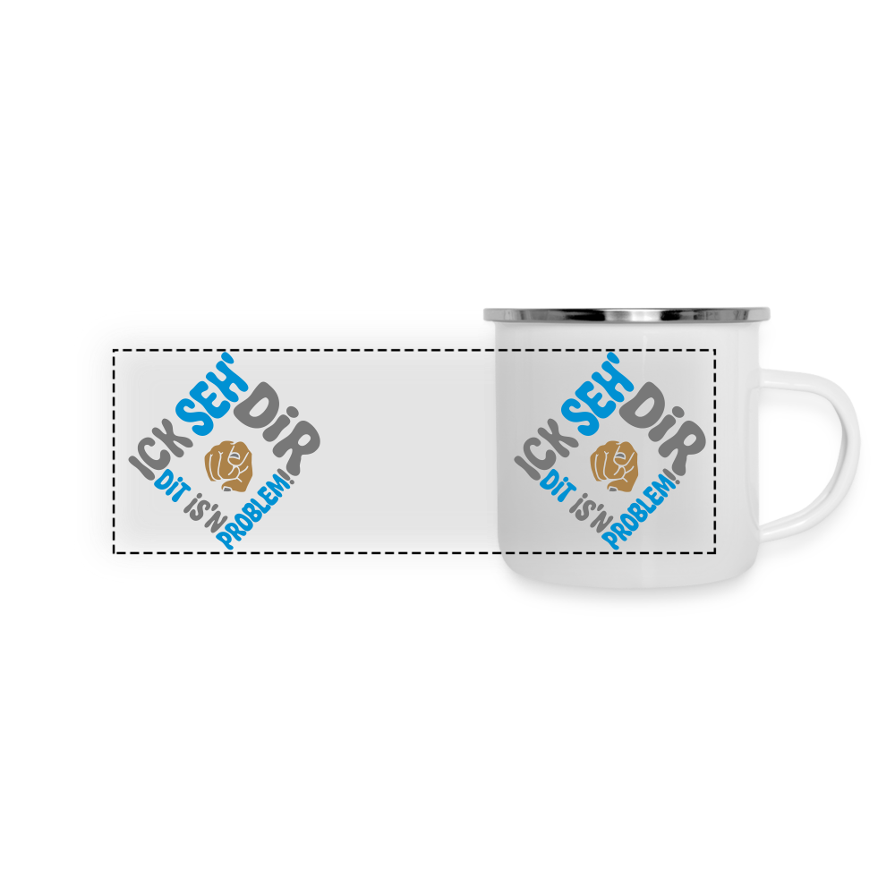 Ick seh' dir. Dit is'n Problem. - Emaille Tasse - weiß