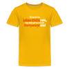 Würgt dir das Leben Chilis rein, lass dich auf 'ne scharfe Currywurst ein! - Teenager Premium T-Shirt - Sonnengelb